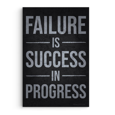Failure Is Success In Progress